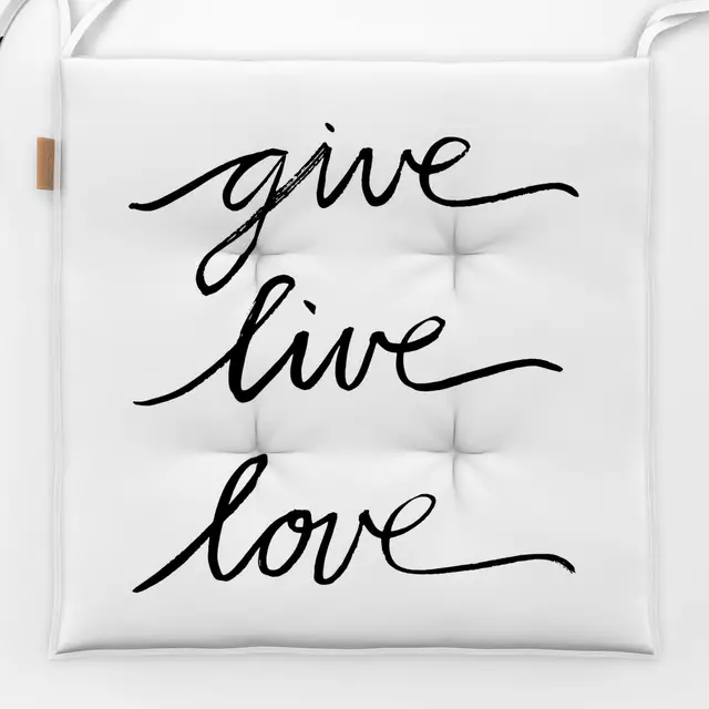 Sitzkissen Give Live Love typo blackwhite