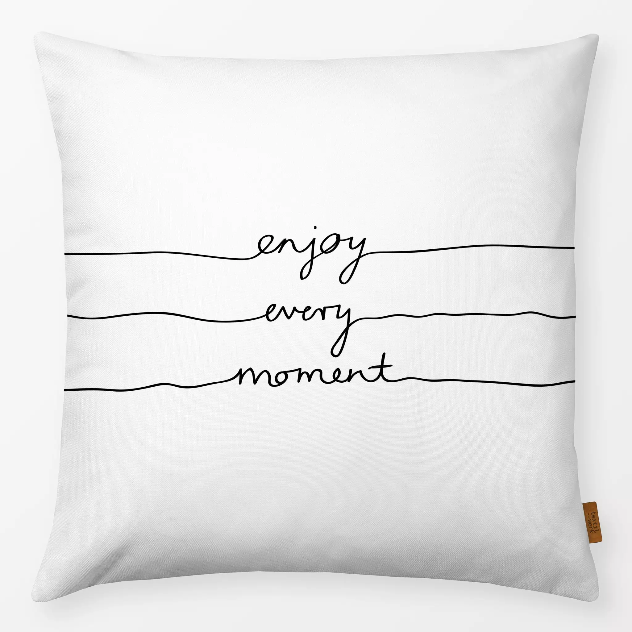 Kissen Enjoy Every Moment Enjoy Every Moment